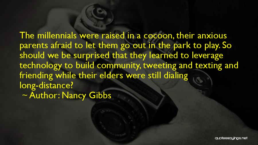Nancy Gibbs Quotes 511197
