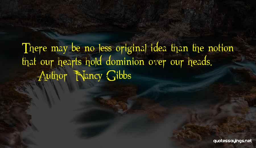 Nancy Gibbs Quotes 824121