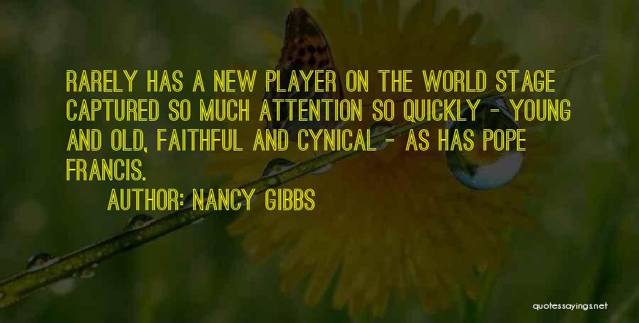 Nancy Gibbs Quotes 998693