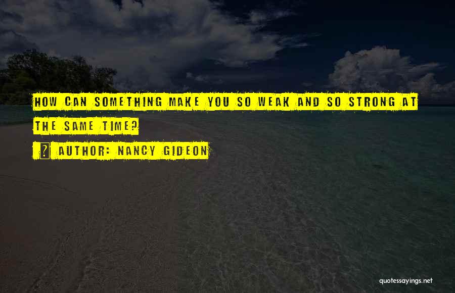 Nancy Gideon Quotes 1654931