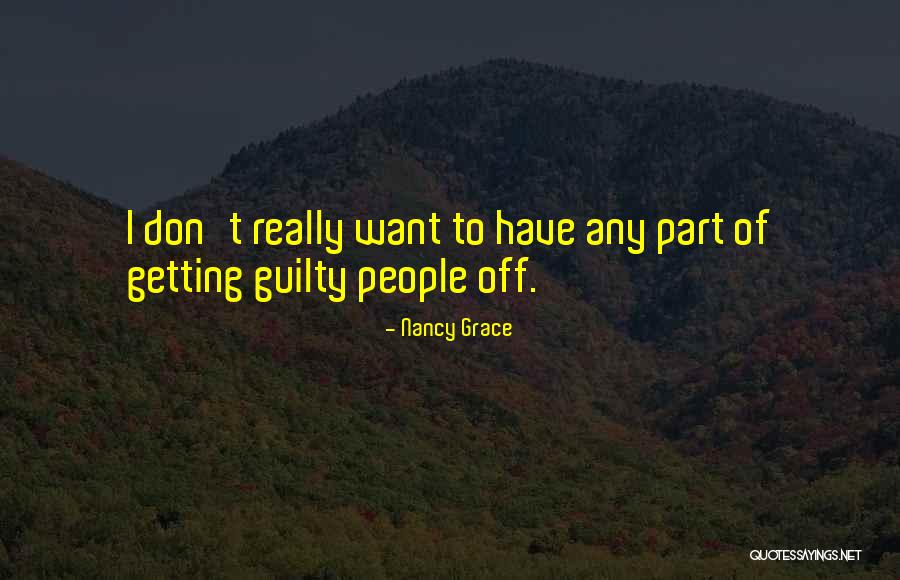 Nancy Grace Quotes 1100678