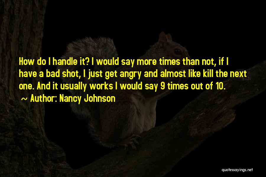 Nancy Johnson Quotes 1407147