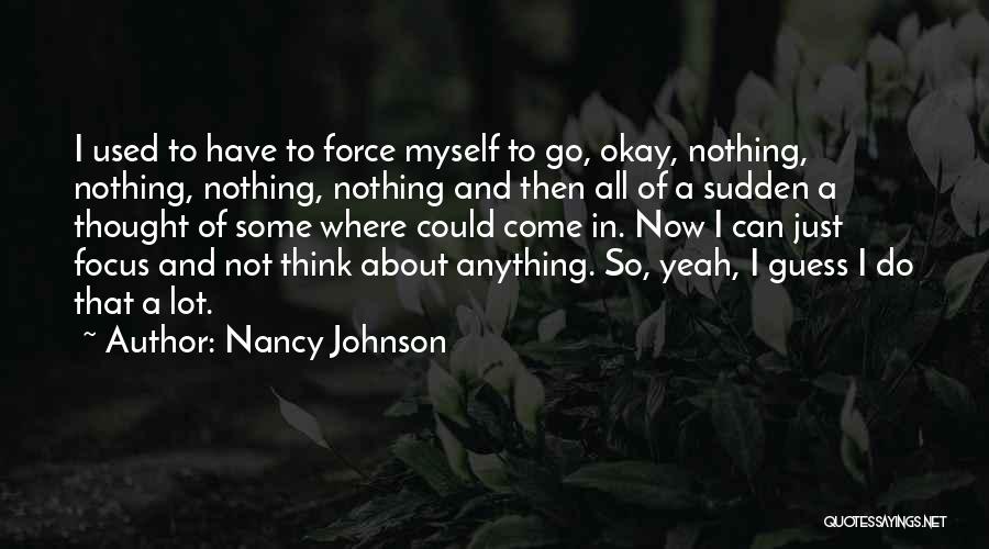 Nancy Johnson Quotes 149978