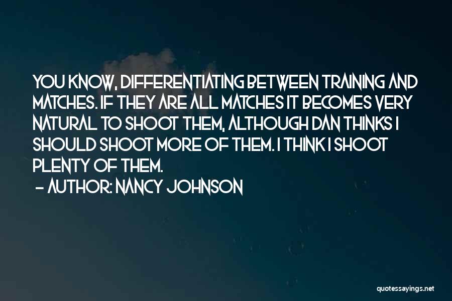 Nancy Johnson Quotes 1905748