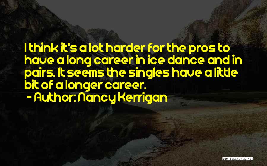 Nancy Kerrigan Quotes 1823628