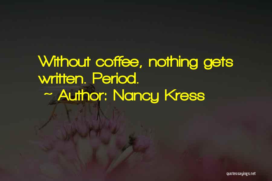 Nancy Kress Quotes 534671