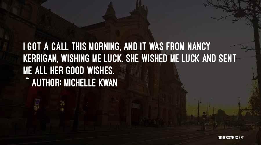 Nancy Kwan Quotes By Michelle Kwan