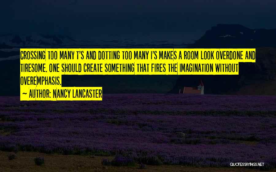 Nancy Lancaster Quotes 1279512