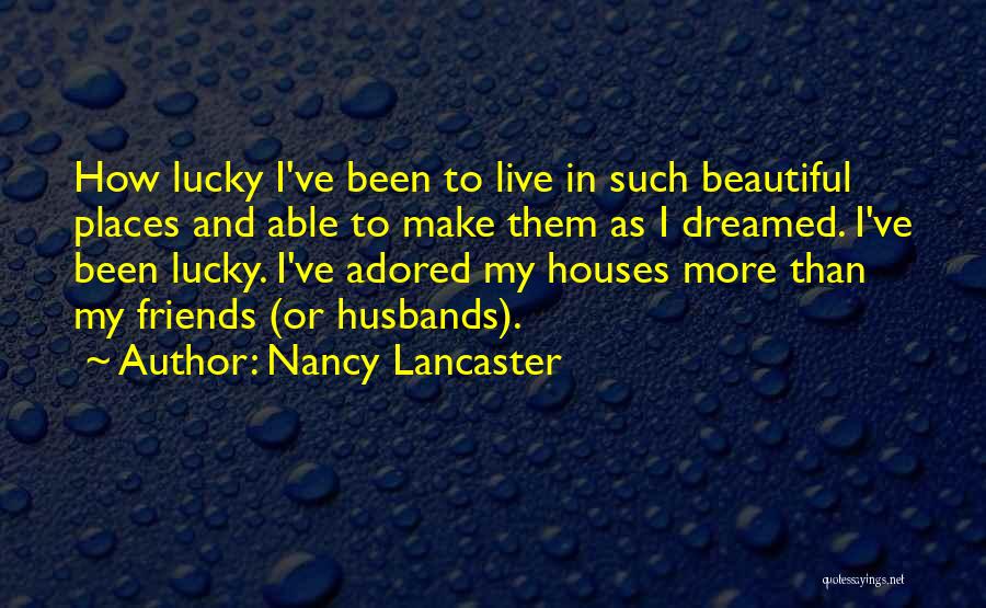 Nancy Lancaster Quotes 506442