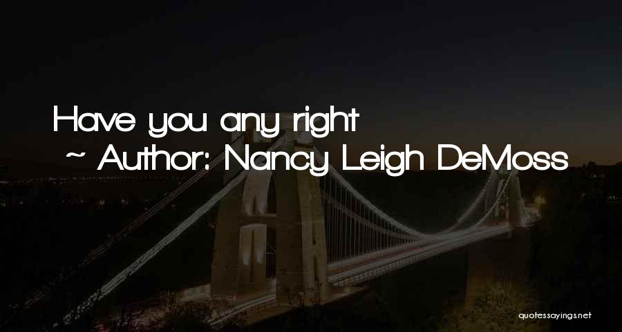 Nancy Leigh DeMoss Quotes 1515387