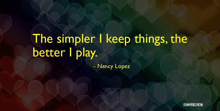 Nancy Lopez Quotes 444329