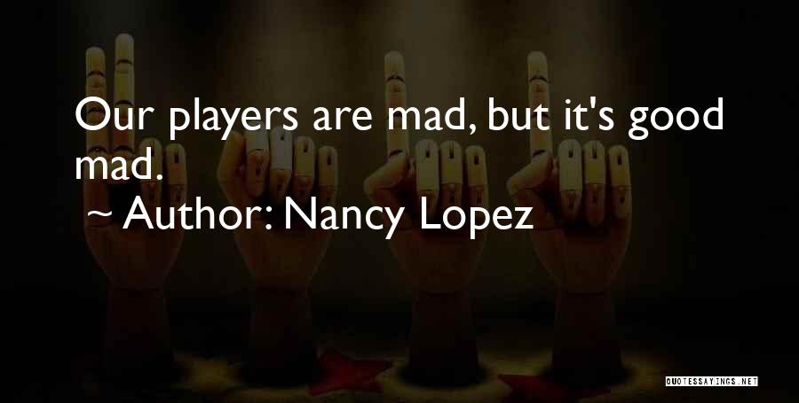 Nancy Lopez Quotes 901736