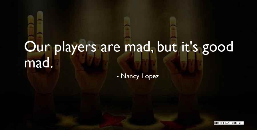 Nancy Lopez Quotes 901736