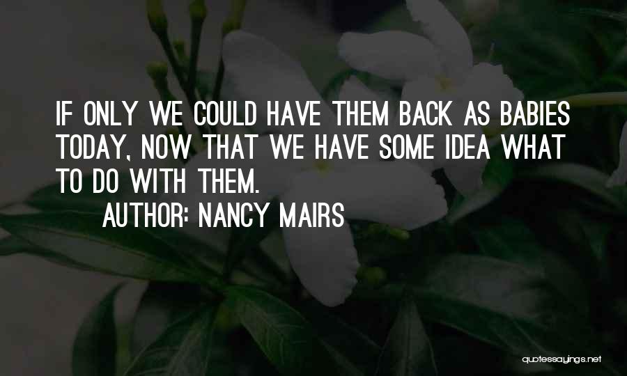 Nancy Mairs Quotes 1184146
