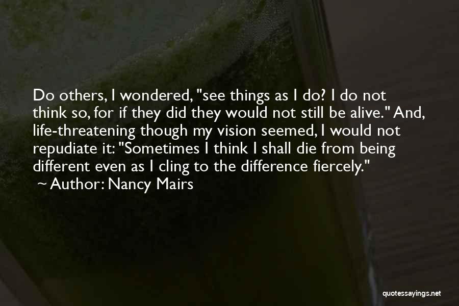 Nancy Mairs Quotes 335458