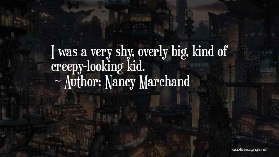 Nancy Marchand Quotes 558887