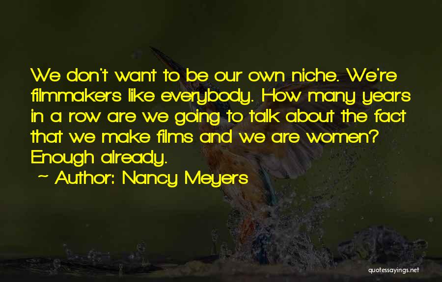 Nancy Meyers Quotes 1409823