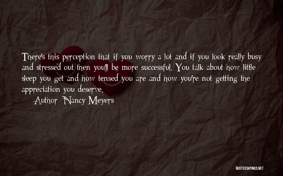 Nancy Meyers Quotes 1963112