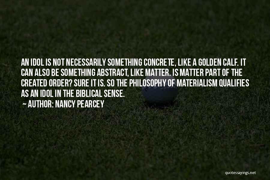 Nancy Pearcey Quotes 1017208