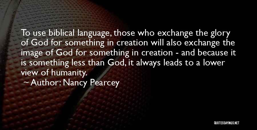 Nancy Pearcey Quotes 1325018