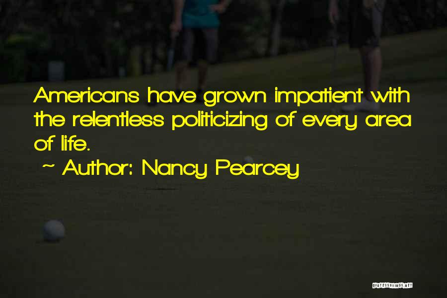 Nancy Pearcey Quotes 1642345