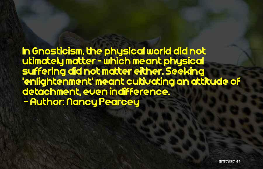 Nancy Pearcey Quotes 298751
