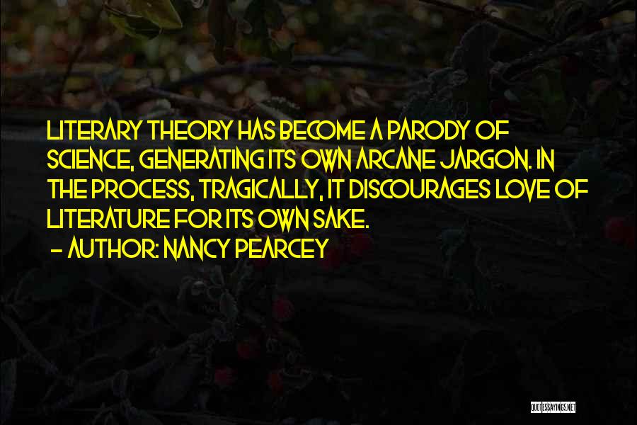 Nancy Pearcey Quotes 377411