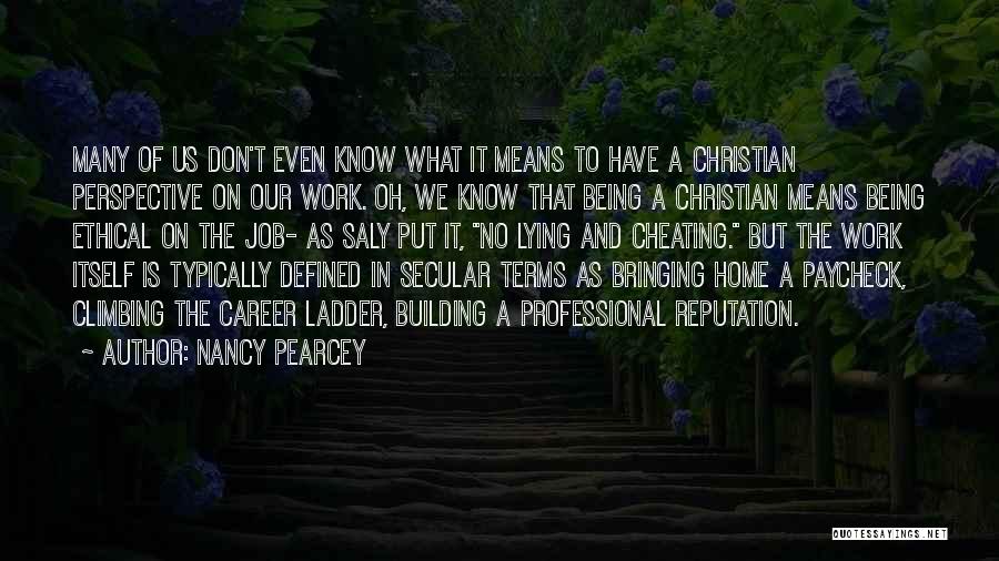 Nancy Pearcey Quotes 422668