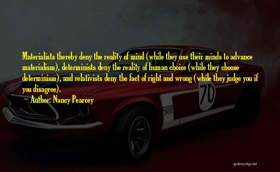 Nancy Pearcey Quotes 744481