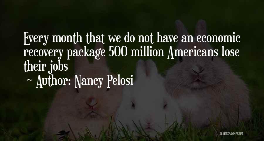 Nancy Pelosi Quotes 1270606