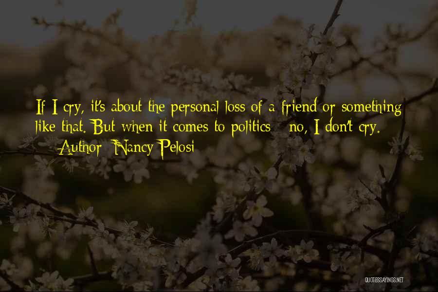 Nancy Pelosi Quotes 1969463