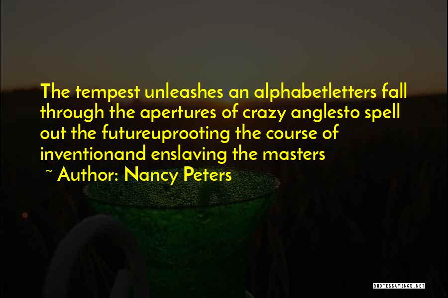 Nancy Peters Quotes 2230399