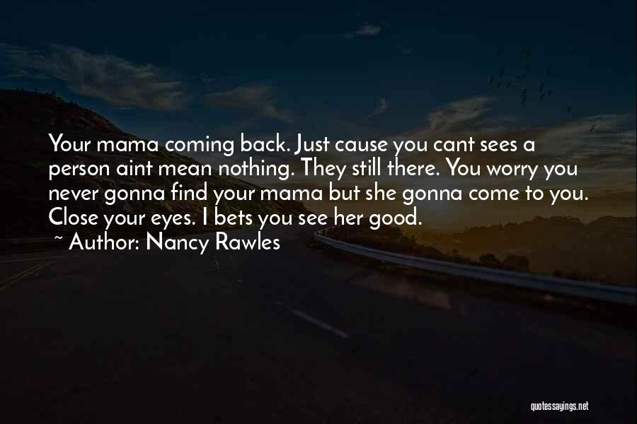 Nancy Rawles Quotes 287924