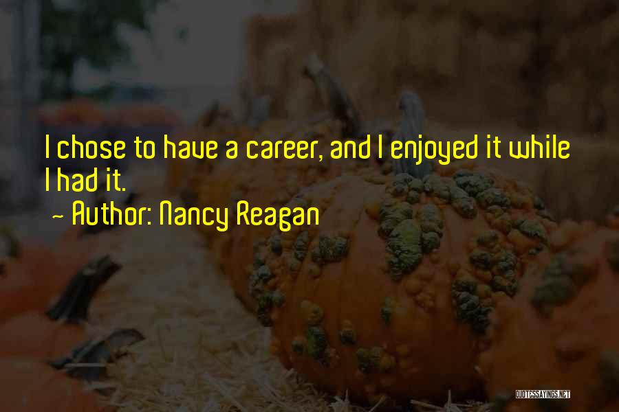 Nancy Reagan Quotes 859370