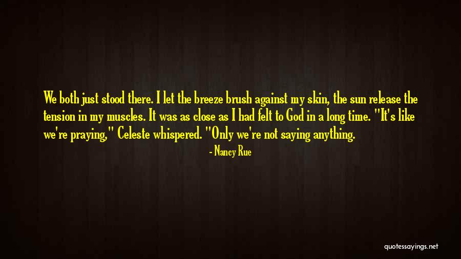 Nancy Rue Quotes 2235249