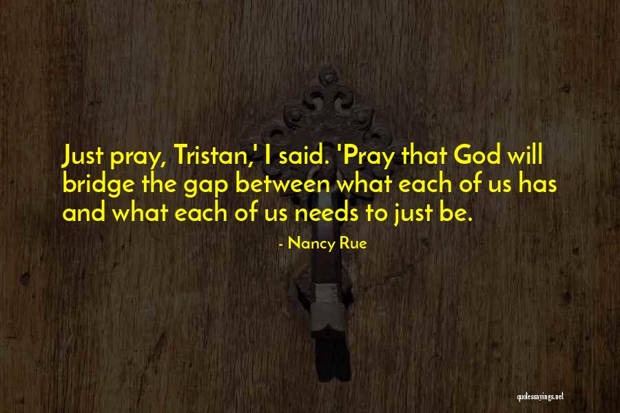 Nancy Rue Quotes 2237949 Nancy Rue Quotes 2237949