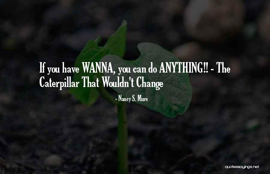 Nancy S. Mure Quotes 2178088 Nancy S. Mure Quotes 2178088