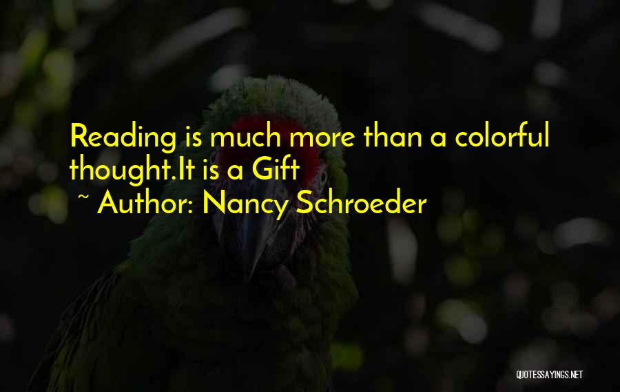 Nancy Schroeder Quotes 392700