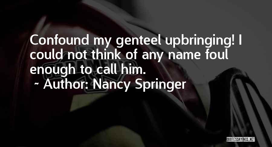 Nancy Springer Quotes 1996246