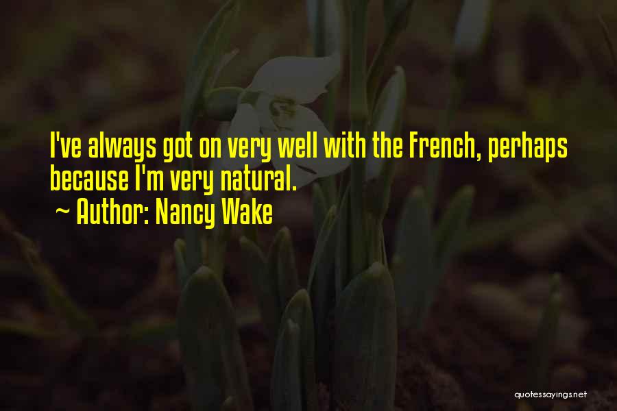 Nancy Wake Quotes 2187366