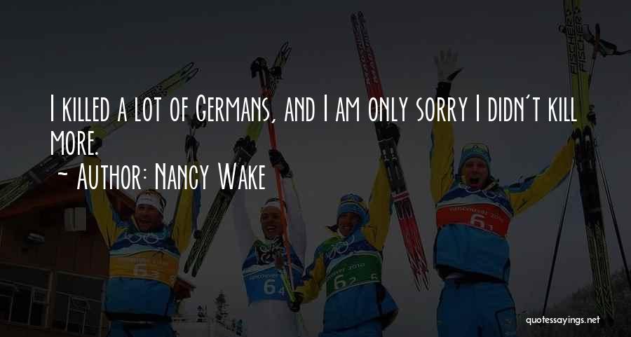 Nancy Wake Quotes 883589