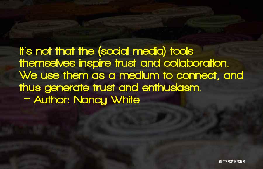 Nancy White Quotes 2081328