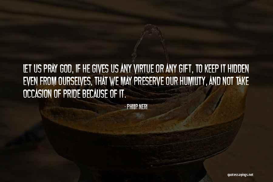 Nancyjane Huehl Quotes By Philip Neri Nancyjane Huehl Quotes By Philip Neri