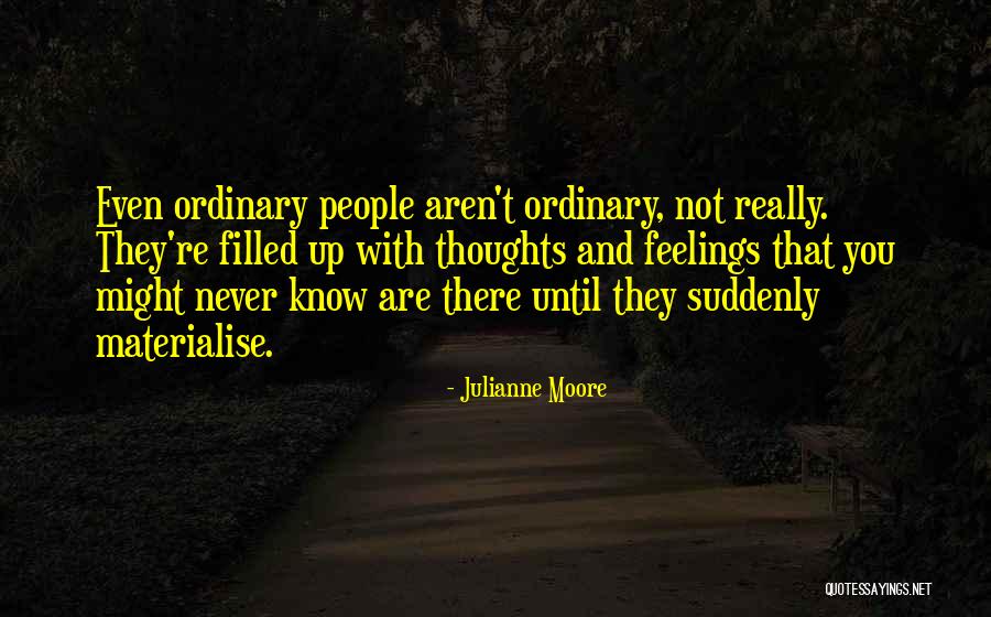 Nandakumar Ramanathan Quotes By Julianne Moore Nandakumar Ramanathan Quotes By Julianne Moore