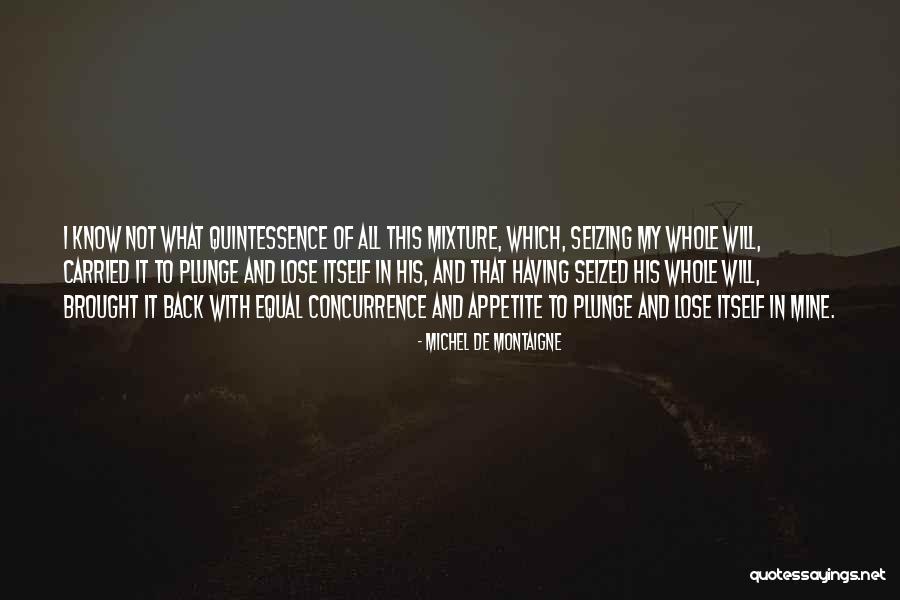 Nandamuri Suhasini Quotes By Michel De Montaigne Nandamuri Suhasini Quotes By Michel De Montaigne