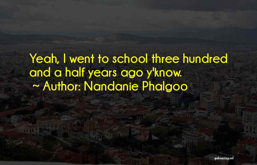 Nandanie Phalgoo Quotes 683156