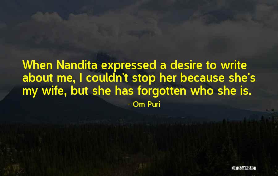 Nandita Puri Quotes By Om Puri Nandita Puri Quotes By Om Puri