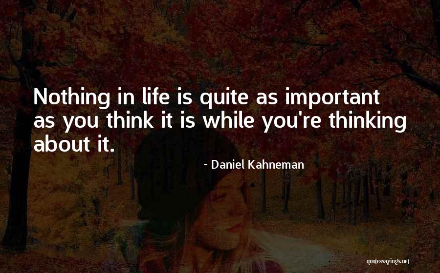 Nandita Swetha Quotes By Daniel Kahneman Nandita Swetha Quotes By Daniel Kahneman