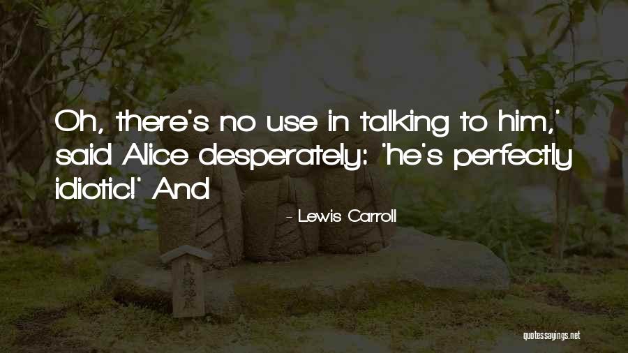 Nandkishore Kalambi Quotes By Lewis Carroll Nandkishore Kalambi Quotes By Lewis Carroll