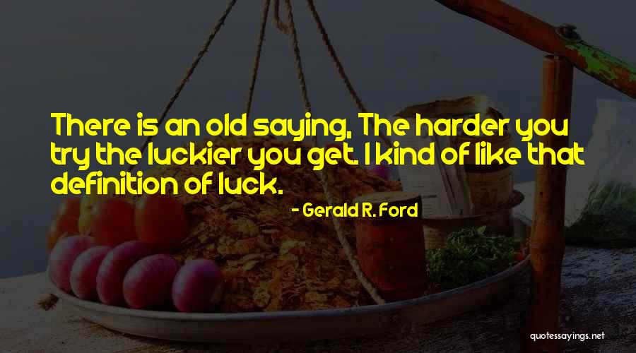Nando The Relentless Quotes By Gerald R. Ford Nando The Relentless Quotes By Gerald R. Ford